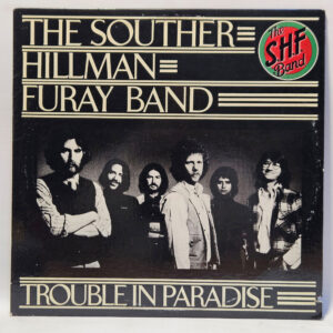 The Souther Hillman Furay Band - Trouble In Paradise - 1975 Country - EX - Ult C