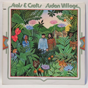 Seals & Crofts - Sudan Village - 1976 Country - EX - Ultrasonic Clean