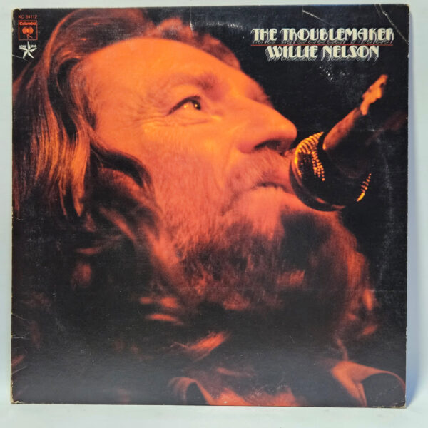 Willie Nelson - The Troublemaker - 1976 Country - EX - Ultrasonic Clean
