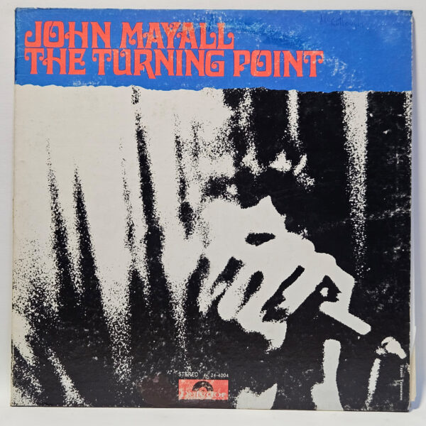 John Mayall - The Turning Point - 1970 Blues Rock - EX - Ultrasonic Clean