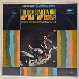 The Don Scaletta Trio - Any Time...Any Groove! - 1965 Jazz - EX - Ultrasonic Cln