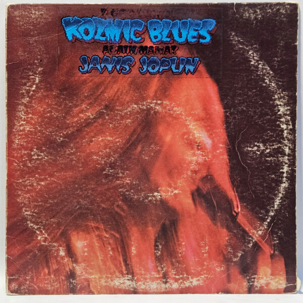 Janis Joplin - I Got Dem Ol' Kozmic Blues Again Mama! - 1969 Blues - VG - Ult Cl