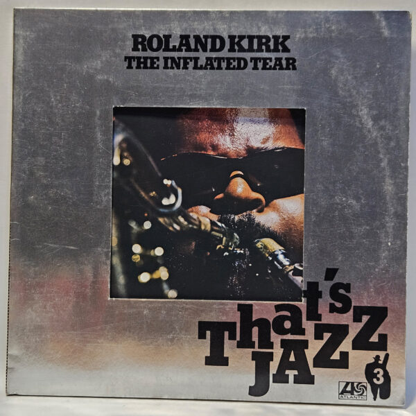 Roland Kirk - The Inflated Tear - 1976 RE Free Jazz - VG+ - Ultrasonic Clean