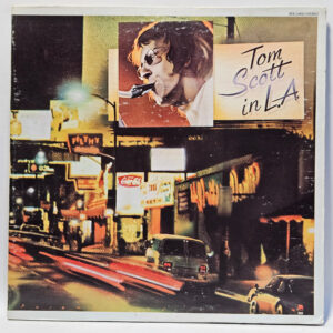 Tom Scott - Tom Scott in L.A. - 1975 Funk - EX - Ultrasonic Clean