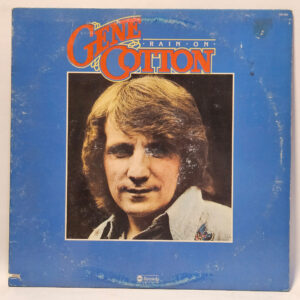Gene Cotton - Rain On - 1976 Country - EX - Ultrasonic Clean