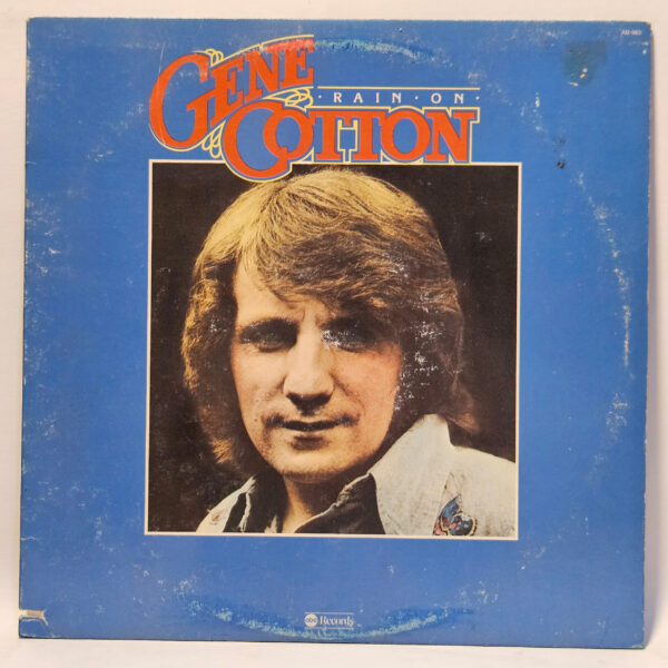 Gene Cotton - Rain On - 1976 Country - EX - Ultrasonic Clean