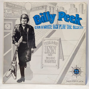 Billy Peek - Can a White Boy Play the Blues?! - 1986 Blues EX - Ultrsnc Cln