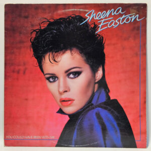 Sheena Easton - You Could Have Been With Me - 1981 - EX - Ultrasonic Clean