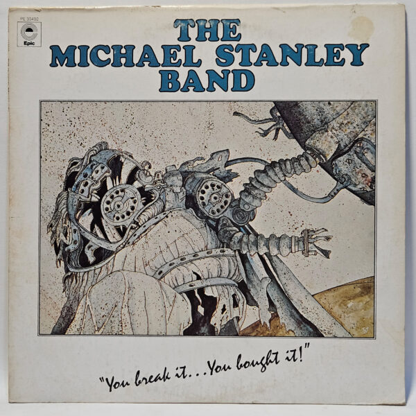 The Michael Stanley Band - You Break It... You Bought It! - EX - Ultrasonic Cln