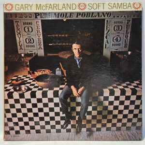 Gary McFarland - Soft Samba - 1965 Jazz - EX - Ultrasonic Clean