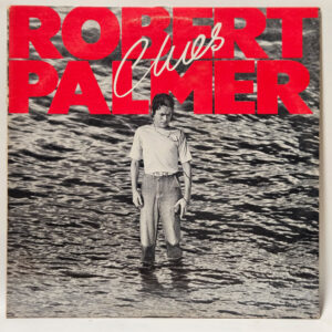 Robert Palmer - Clues - 1980 - EX - Ultrasonic Clean