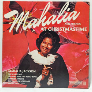 Mahalia Jackson - Mahalia and Friends At Christmastime - EX - Xmas Gospel