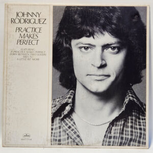 Johnny Rodriguez - Practice Makes Perfect - 1977 Country - EX - Ultrasonic Clean