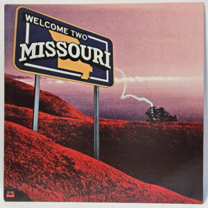 Missouri - Welcome Two Missouri - 1979 - EX - Ultrasonic Clean