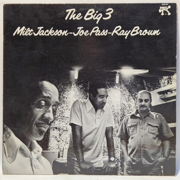 Milt Jackson, Joe Pass, Ray Brown - The Big 3 - 1976 Jazz - EX - Ultrasonic Cln