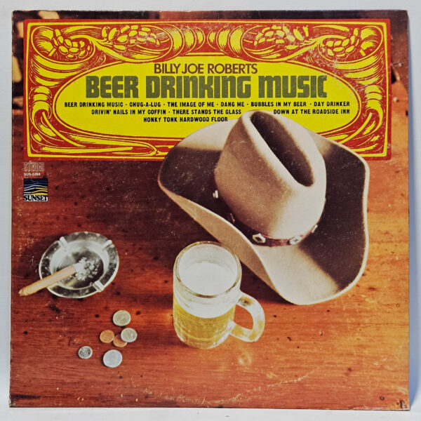Billy Joe Roberts - Beer Drinking Music - 1969 Country - EX - Ultrasonic Clean