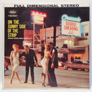 George Shearing and The Quintet - On the Sunny Side of the Strip - EX - Ult Cln