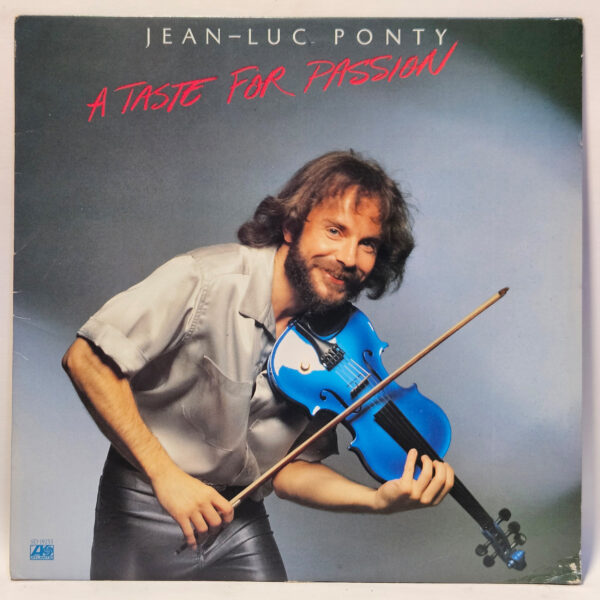 Jean-Luc Ponty - A Taste For Passion - 1979 Jazz - EX - Ultrasonic Clean