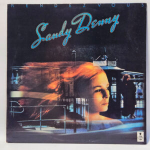 Sandy Denny - Rendezvous - 1977 Country - EX - Ultrasonic Clean