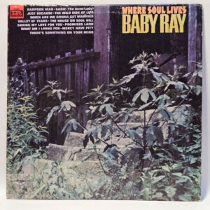 Baby Ray – Where Soul Lives – 1967 Funk – EX – Ultrasonic Clean