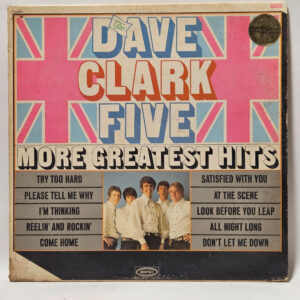The Dave Clark Five – More Greatest Hits – 1966 – VG+ – Ultrasonic Clean
