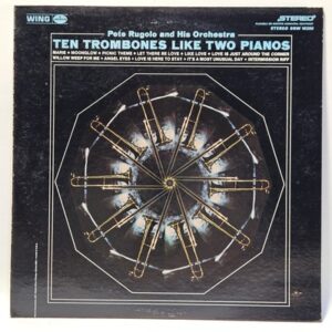 Pete Rugolo and His Orchestra - Ten Trombones Like Two Pianos