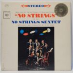 No Strings Sextet - No Strings
