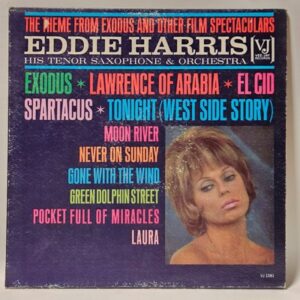 Eddie Harris His Tenor Saxophone & Orchestra - The Theme From Exodus And Other Film Spectaculars