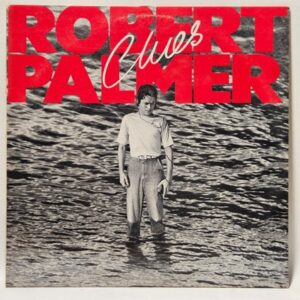 Robert Palmer - Clues