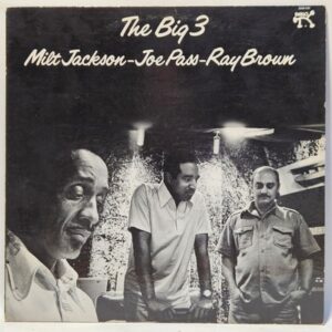 Milt Jackson, Joe Pass, Ray Brown - The Big 3