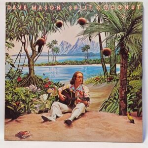 Dave Mason - Split Coconut