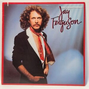 Jay Ferguson - Real Life Ain't This Way