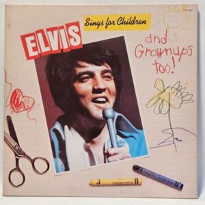 Elvis Presley - Sings for Children and Grownups Too!