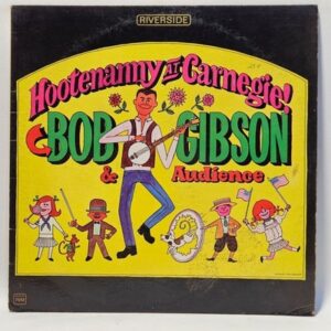 Bob Gibson - Hootenanny at Carnegie