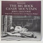 John Greenway - The Big Rock Candy Mountain