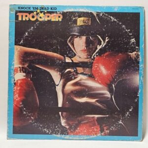 Trooper - Knock 'Em Dead Kid