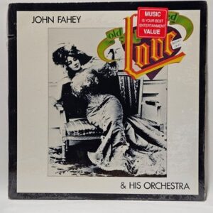 John Fahey & His Orchestra - Old Fashioned Love