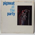 Pigmeat Markham - Pigmeat at the Party