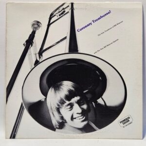 Bill Watrous - Coronary Trombosssa!