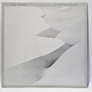 Bill Connors - Of Mist and Melting