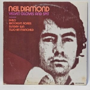Neil Diamond - Velvet Gloves and Spit