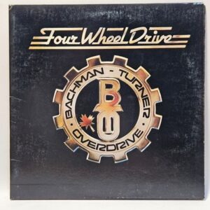 Bachman-Turner Overdrive - Four Wheel Drive