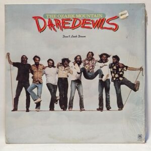 The Ozark Mountain Daredevils - Don't Look Down