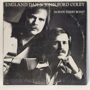 England Dan & John Ford Coley - Dowdy Ferry Road