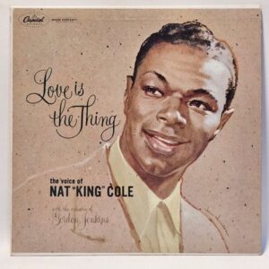 Nat King Cole - Love Is The Thing