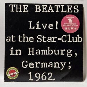 The Beatles - Live! At The Star-Club In Hamburg, Germany; 1962 (Vol. 1)
