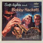 Bobby Hackett - Soft Lights And Bobby Hackett