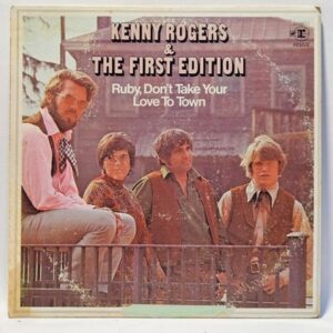 Kenny Rogers & The First Edition - Ruby, Don't Take Your Love To Town