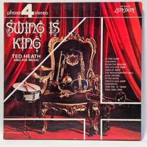 Ted Heath And His Music - Swing Is King