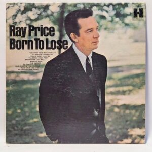 Ray Price - Born To Lose
